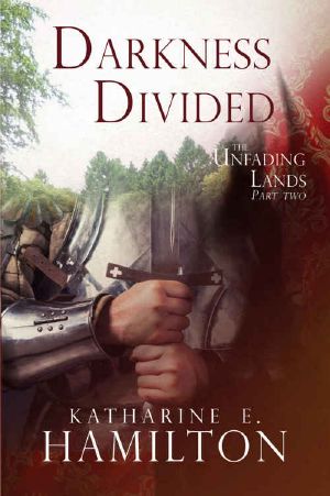 [Unfading Lands 02] • Darkness Divided